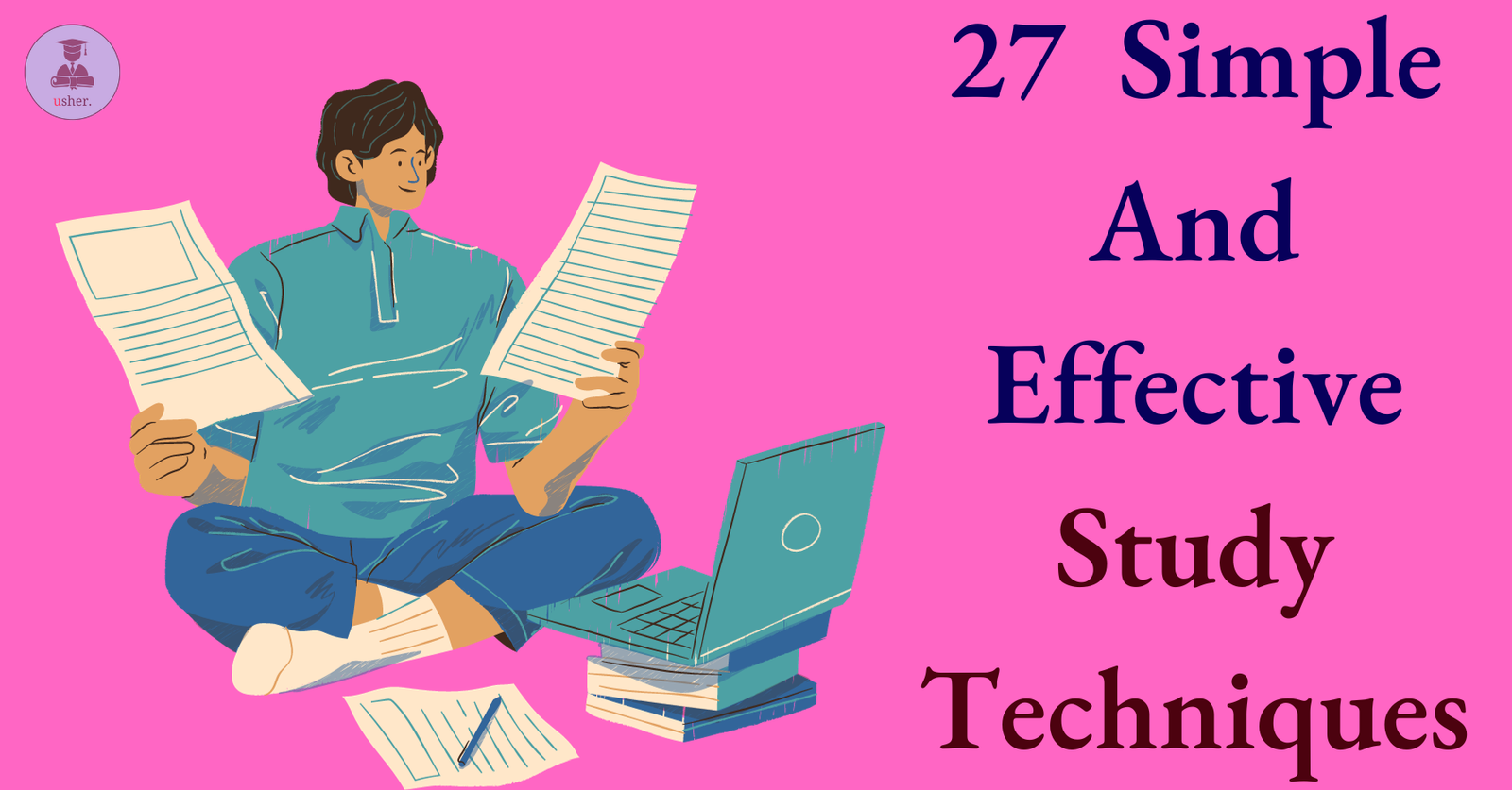 27-simple-and-effective-study-techniques-usher-education