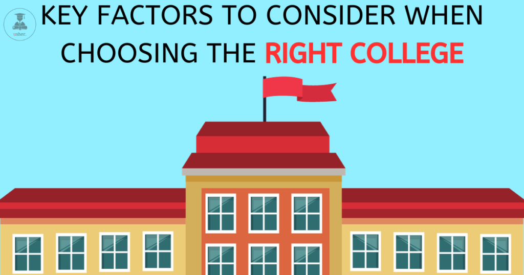 Key factors to consider when choosing the right college