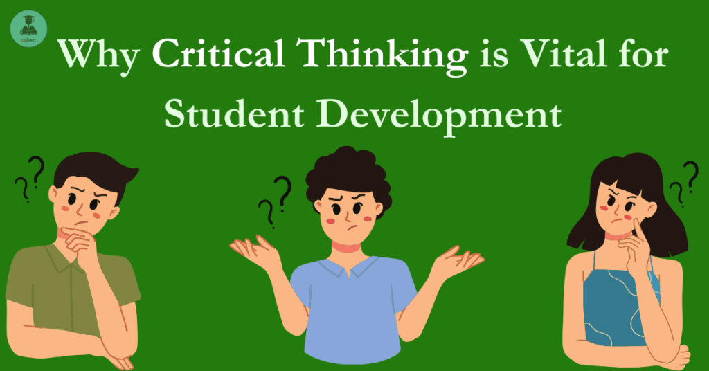 Why Critical Thinking is Vital for Student Development
