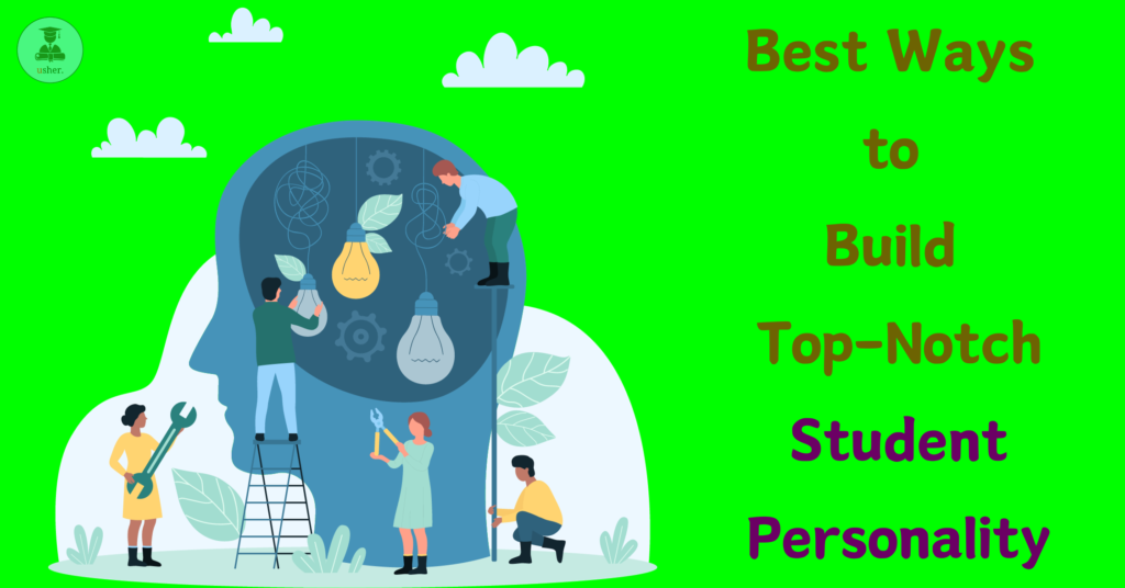 Best Ways to Build Top-Notch Student Personality