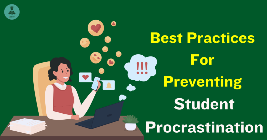 Best practices for preventing student procrastination