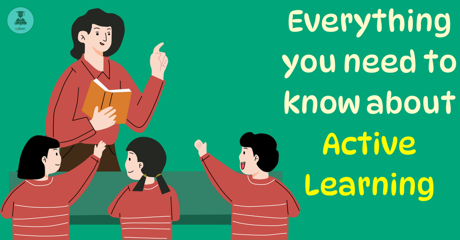 Everything You Need to Know About Active Learning - Usher Education