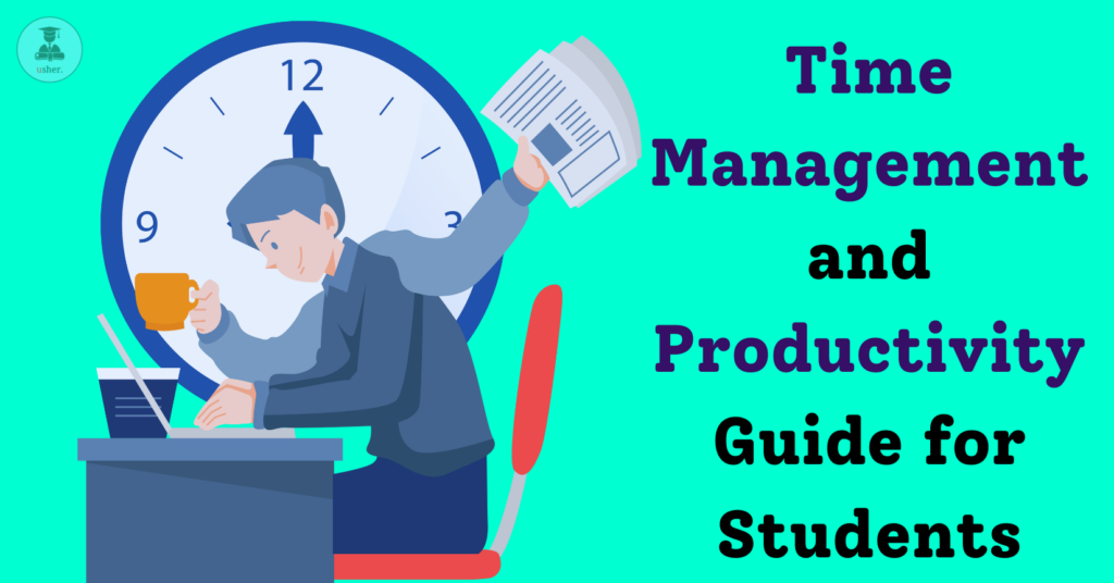 Time Management and Productivity Guide for Students