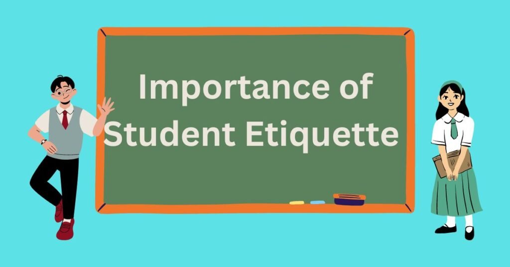 Importance of Student Etiquette