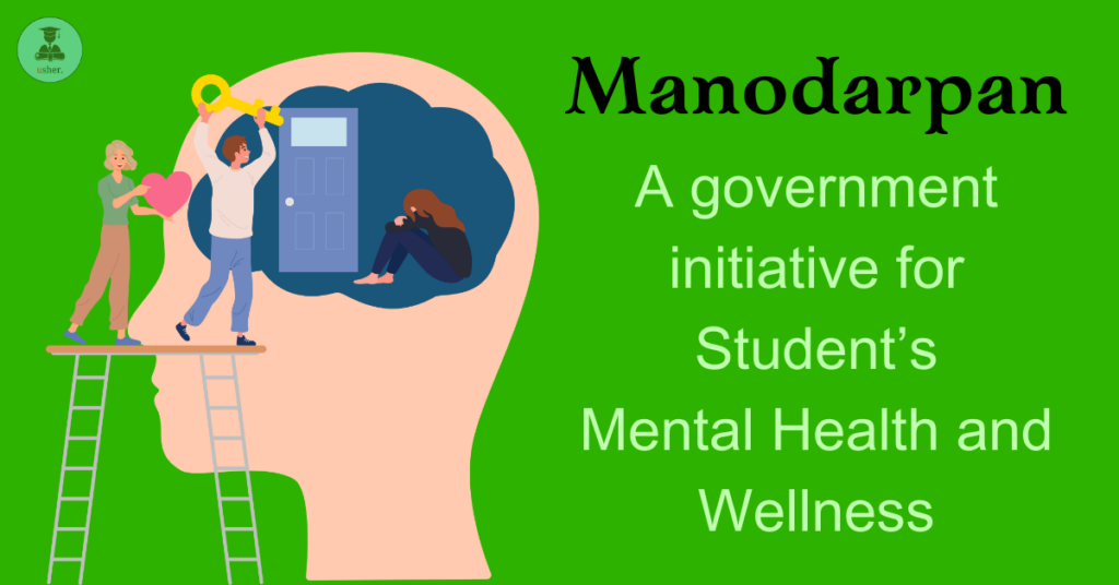 Manodarpan A government initiative for Student’s Mental Health and Wellness