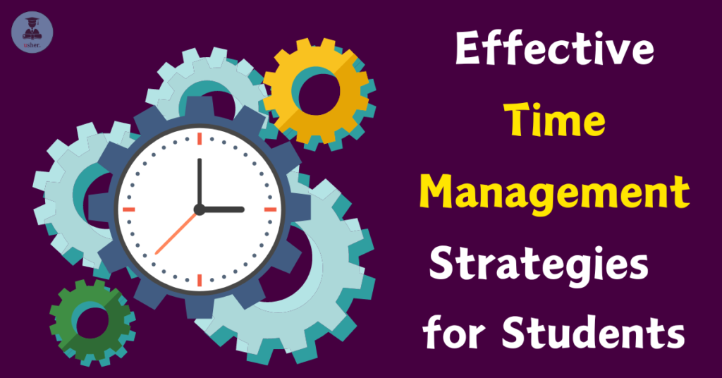 Effective time management strategies for students