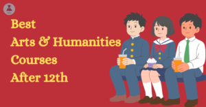 Best Arts & Humanities Courses after 12th