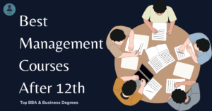 Best Management Courses After 12th