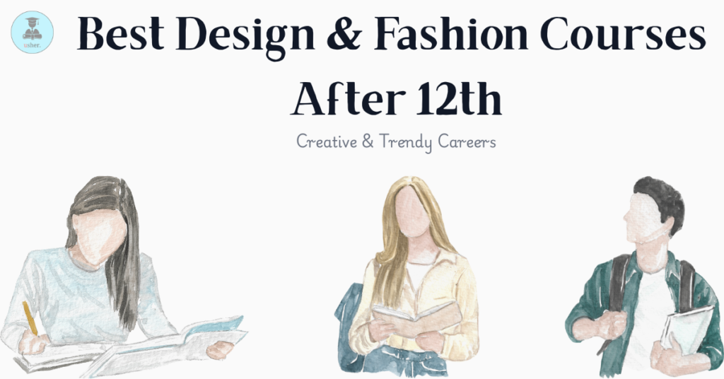 Best Design & Fashion Courses After 12th: Creative & Trendy Careers