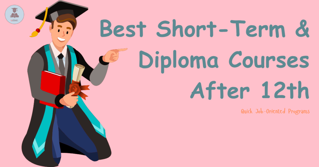 Best Short-Term & Diploma Courses After 12th