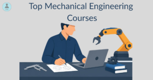 Top Mechanical Engineering Courses