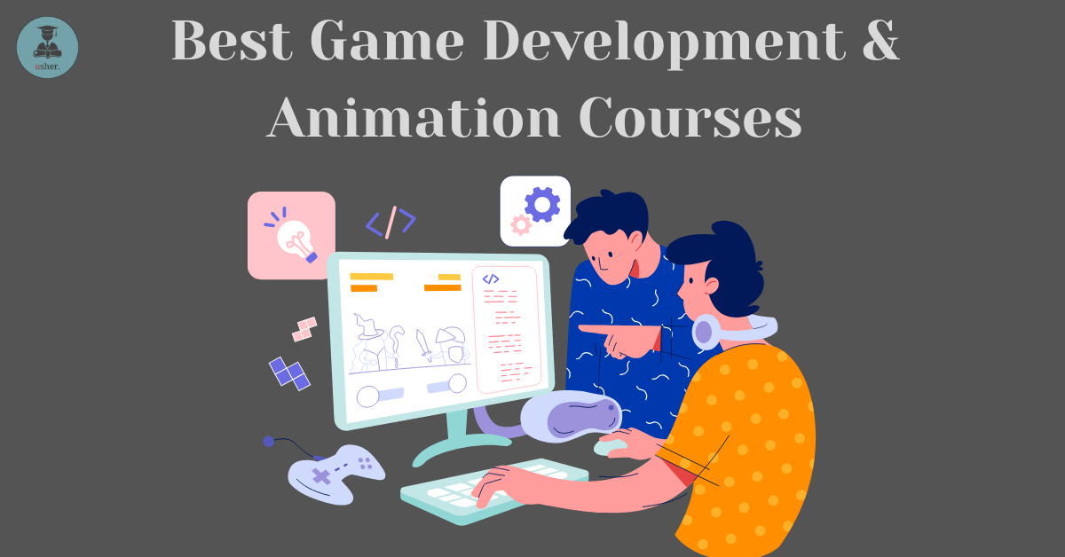 Best Game Development & Animation Courses: How to Get Started