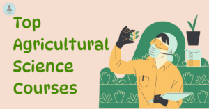 Top Agricultural Science Courses: Best Career Options in Agritech