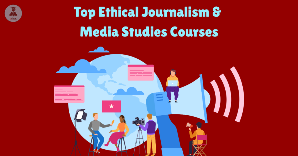 Top Ethical Journalism & Media Studies Courses