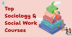 Top Sociology & Social Work Courses for a Meaningful Career
