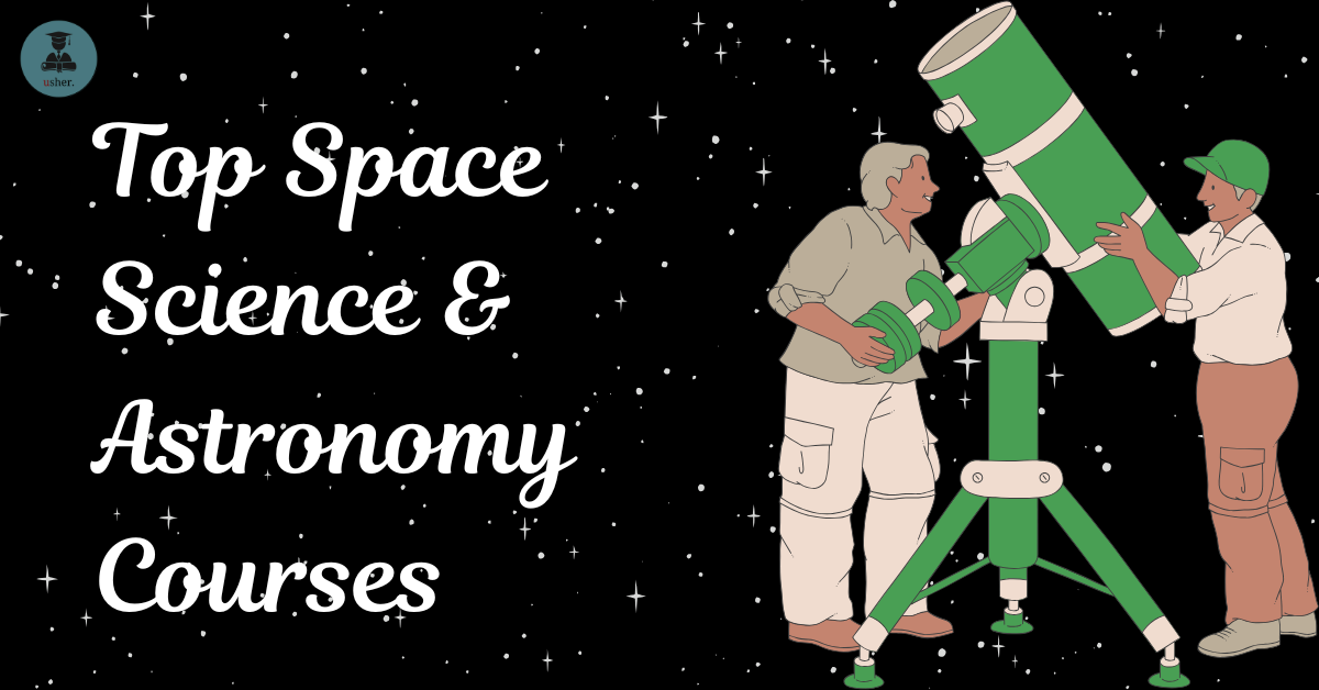Top Space Science & Astronomy Courses: Best Institutes & Career Path