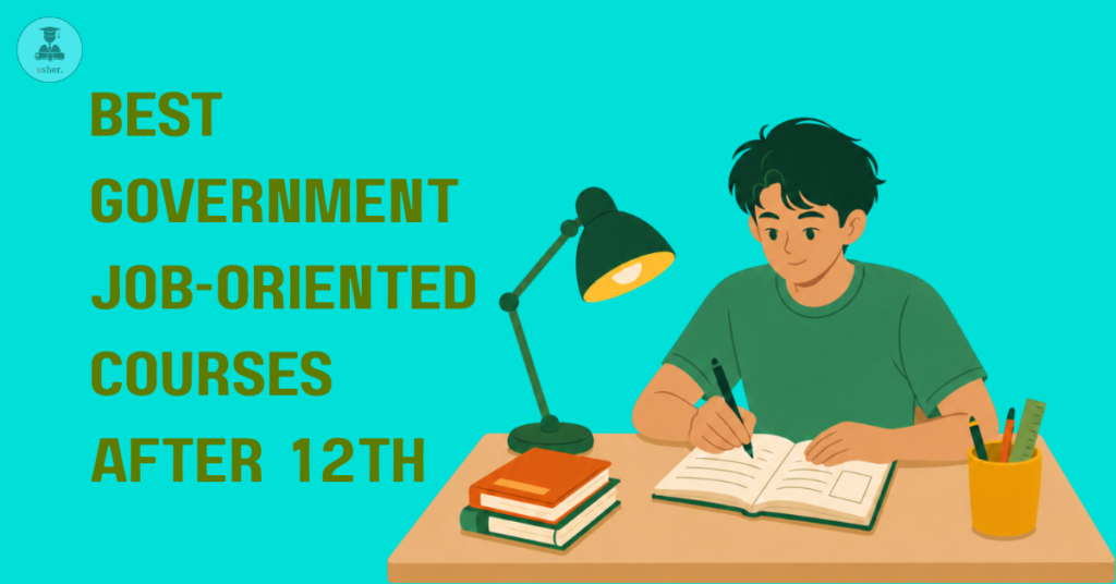 Best Government Job-Oriented Courses After 12th