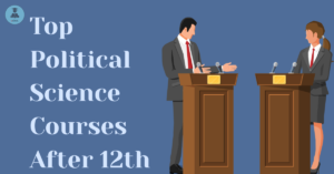 Top Political Science Courses After 12th