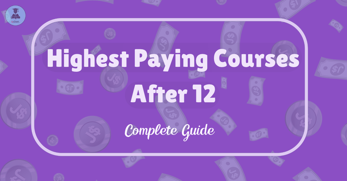 Highest Paying Courses After 12th: Top Options with Salary and Scope