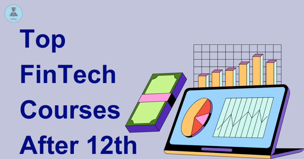 Top FinTech Courses After 12th